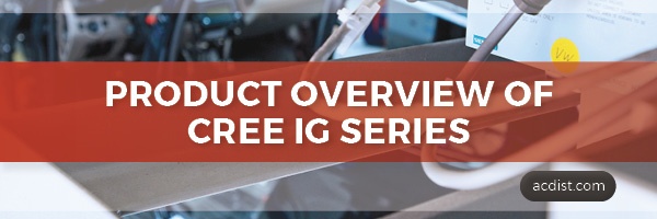 ACD Banner_product overview of cree ig series_rectangle.jpg