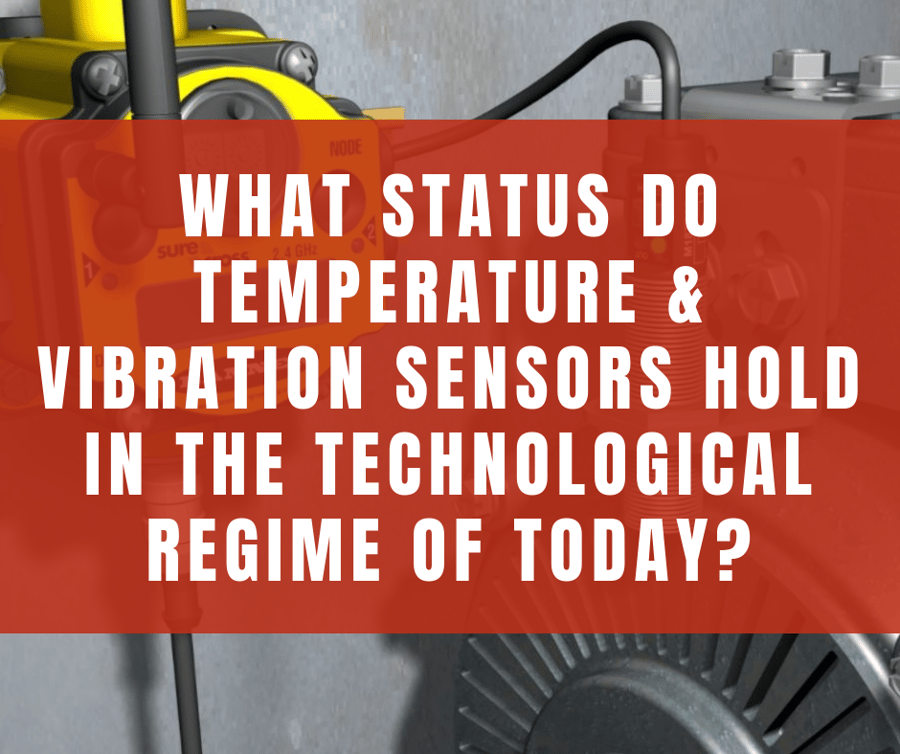 What Status Do Temperature & Vibration Sensors Hold in the ...